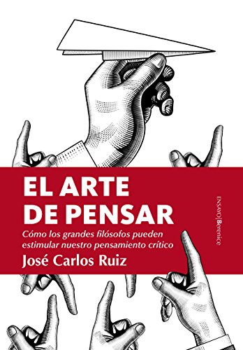 El arte de pensar, de José Carlos Ruiz